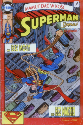 Superman 12/1992 - Kryzys Szkarłatnego Kryptonitu - Clark Kent - człowiek ze stali/Ucieczka